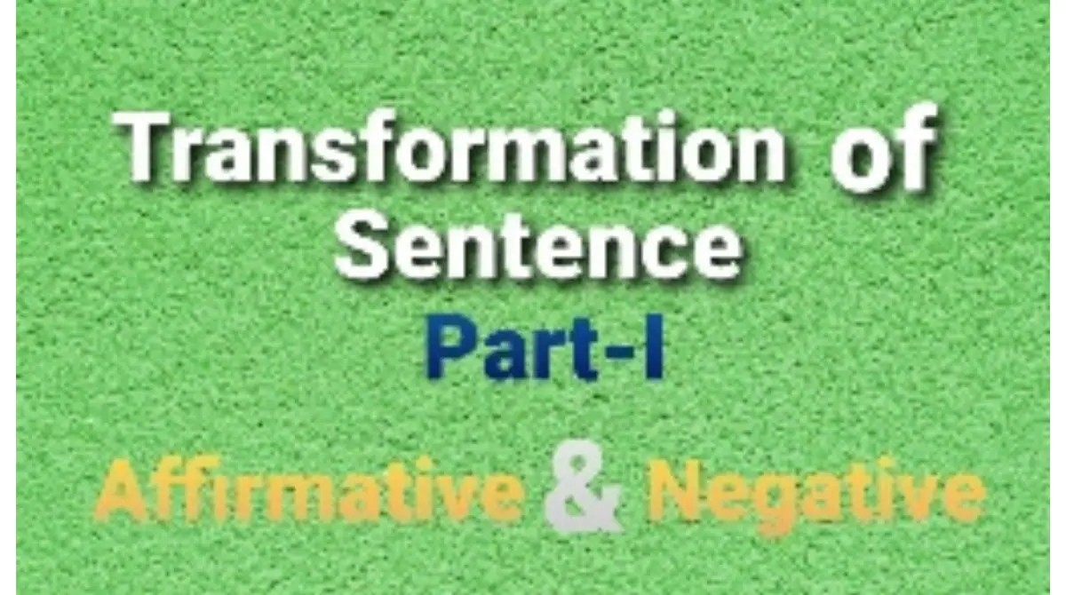 Transformation of Sentences Affirmative to Negative Rules with Examples