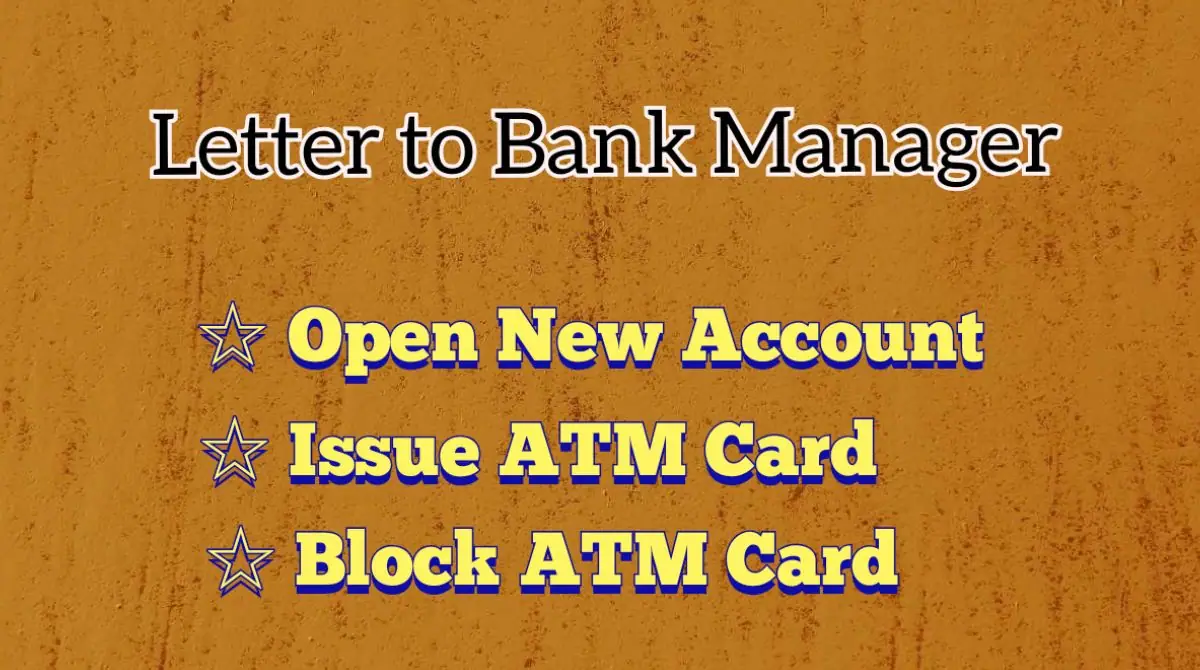 Sample Letter to Bank Manager to Open Bank Account Issue and Block ATM Card