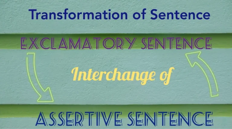 Transformation of Sentence Exclamatory to Assertive and Assertive to Exclamatory Rules Examples Exercise