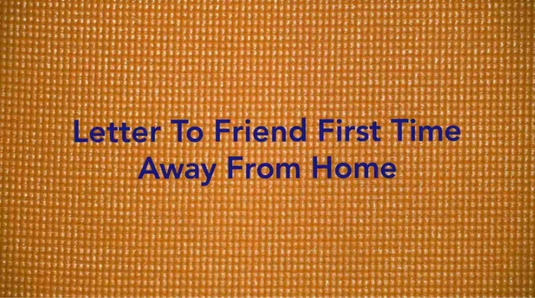 Letter to friend first time away from home