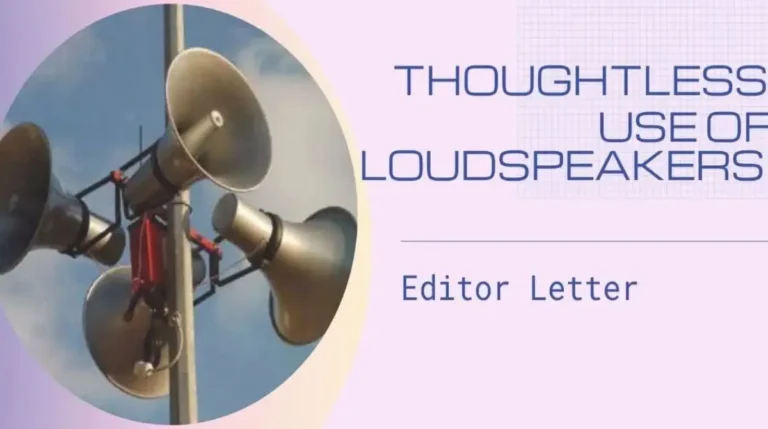 Letter to the Editor about Thoughtless Use of Loudspeakers