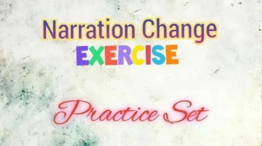 Narration Change Exercise Practice Set