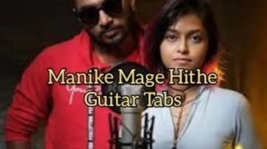 Manike Mange Hithe Guitar Tabs