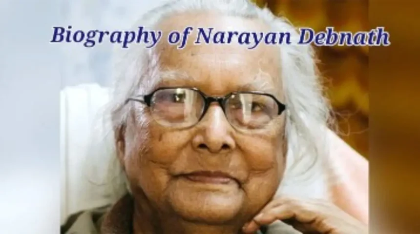 Biography of Narayan Debnath Paragraph