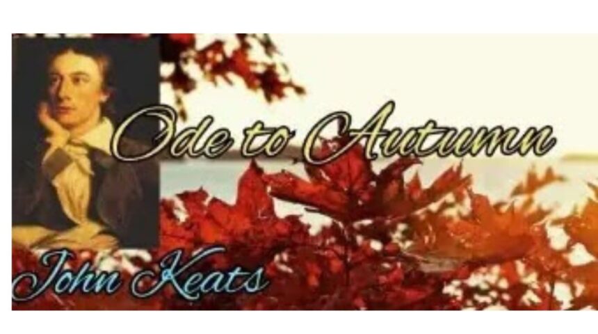 Ode to Autumn Questions Answers Summary