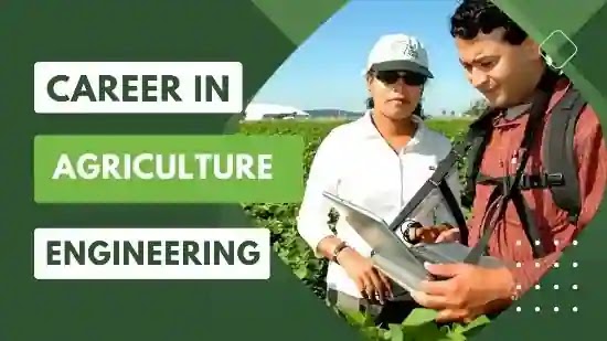 Career in Agriculture Engineering